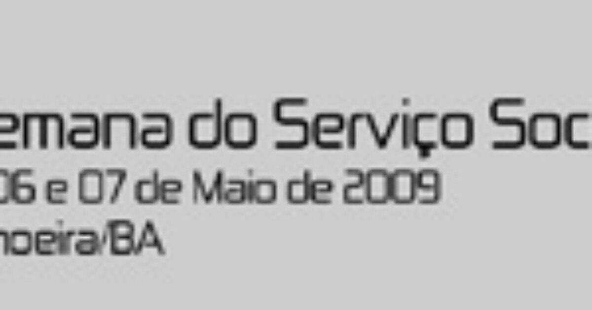 I Semana do Serviço Social – CAHL/UFRB