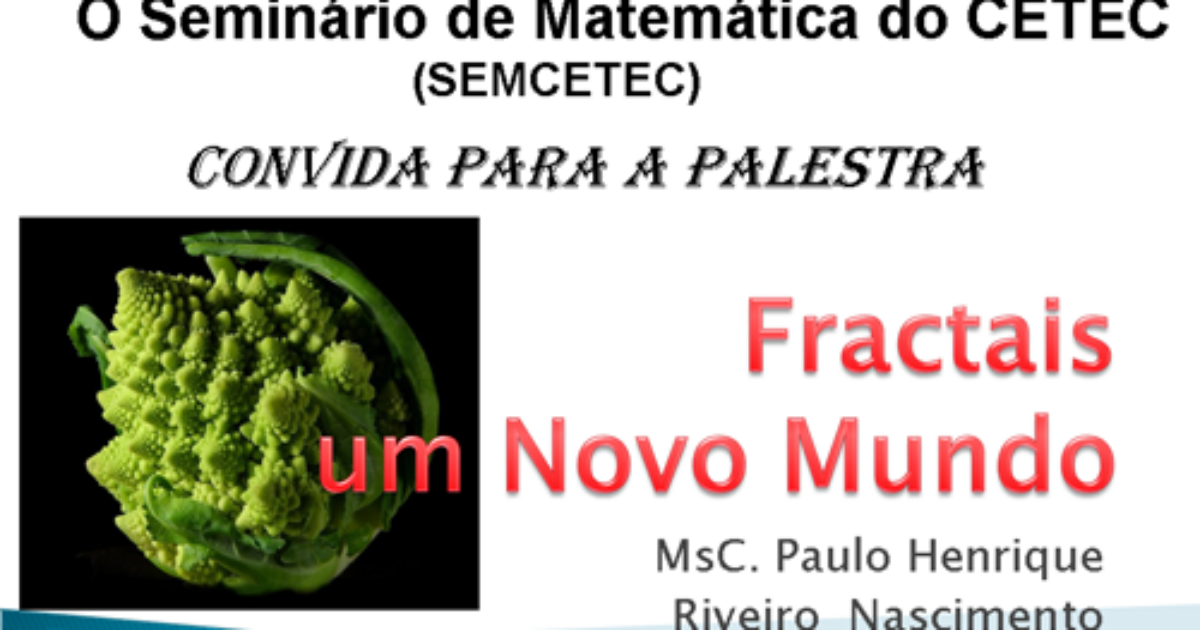 Palestra “Fractais, um novo mundo” dia 16/09