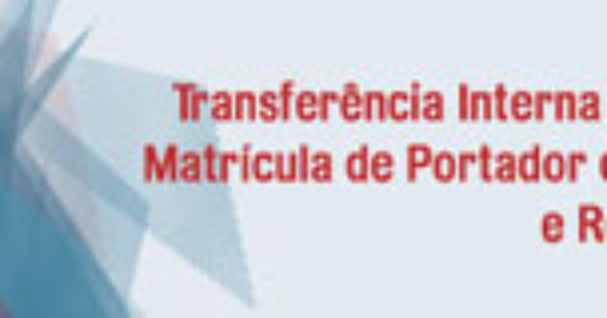 Inscrições abertas para Transferências, Matrícula de Graduados e Rematrícula 2011.2