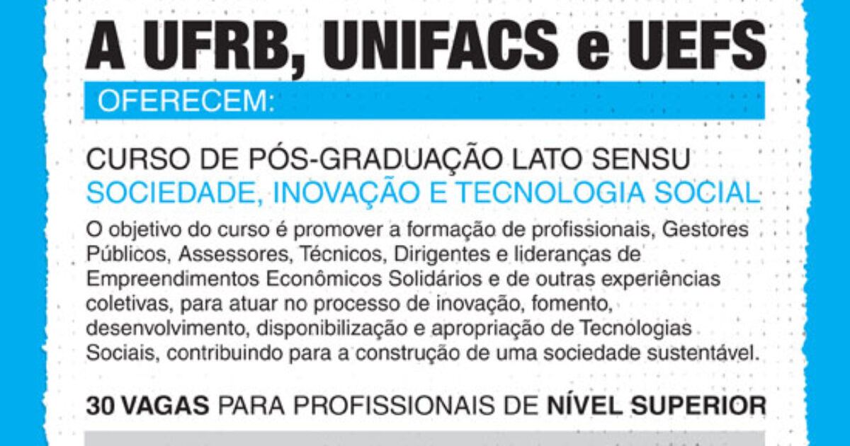 UFRB, UNIFACS e UEFS oferecem pós-graduação em Sociedade, Inovação e Tecnologia Social