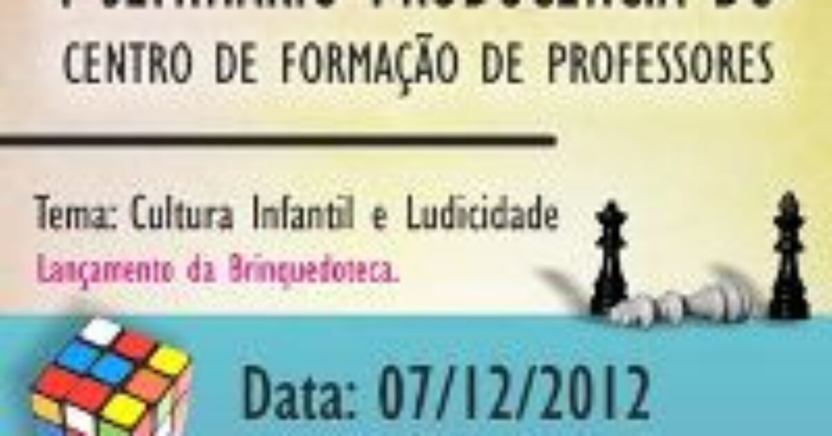 I Seminário Prodocência debate cultura infantil e ludicidade no CFP