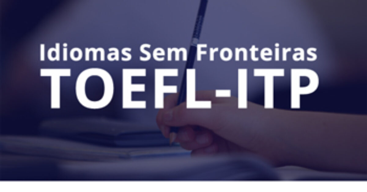 UFRB abre novas inscrições para teste de proficiência em inglês TOEFL-ITP