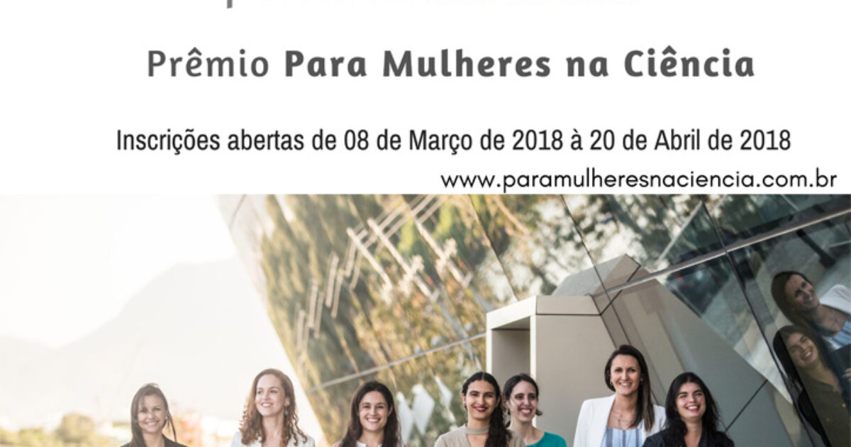 Programa Para Mulheres na Ciência divulga inscrições para edição 2018