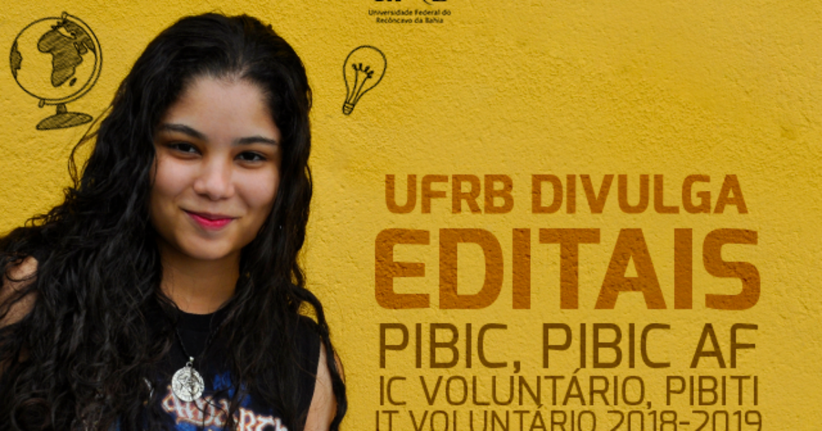 UFRB divulga editais PIBIC, PIBIC AF e PIBITI 2018-2019: propostas até 24 de abril