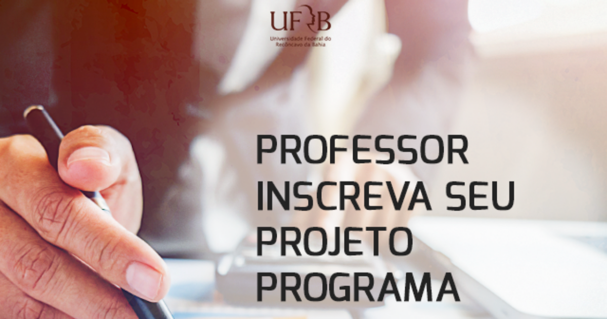 UFRB inscreve propostas e programas de extensão universitária até dia 10 de maio