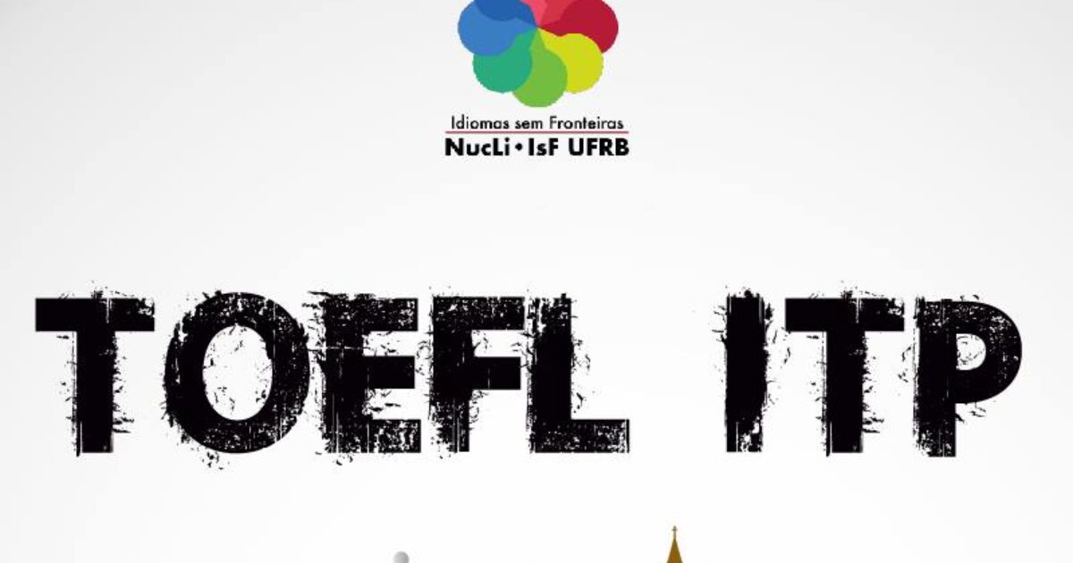 UFRB abre novas inscrições para teste de proficiência em inglês TOEFL-ITP