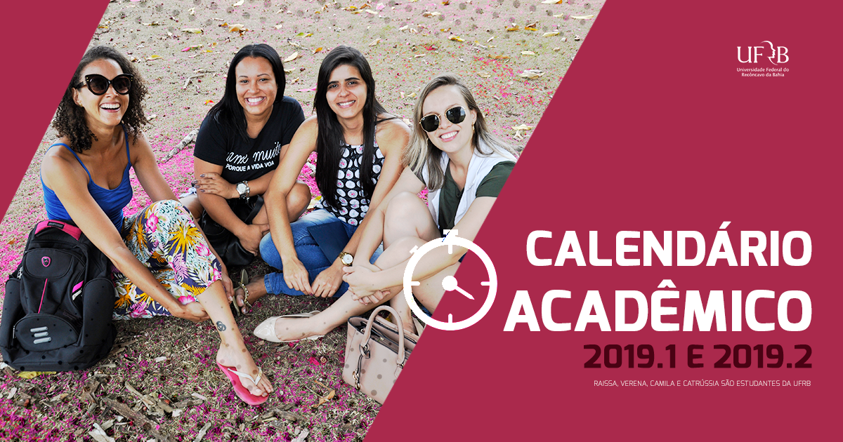 UFRB divulga Calendário Acadêmico dos semestres letivos 2019.1 e 2019.2