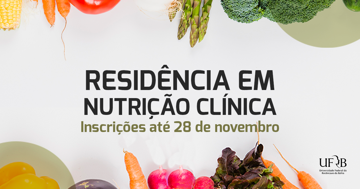 UFRB abre inscrições para Residência em Nutrição Clínica do CCS