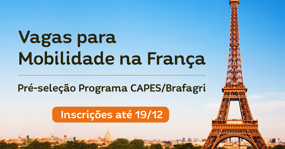 Estão abertas as inscrições para pré-seleção de estudantes para Programa CAPES/Brafagri