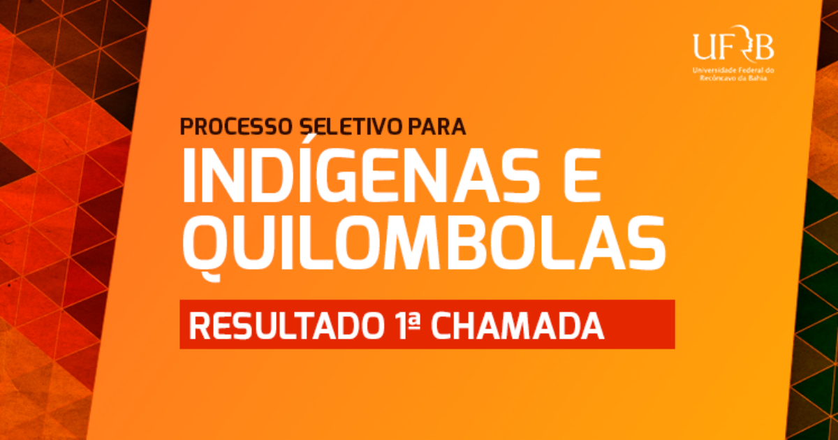 UFRB divulga 1ª chamada da seleção para candidatos indígenas ou quilombolas