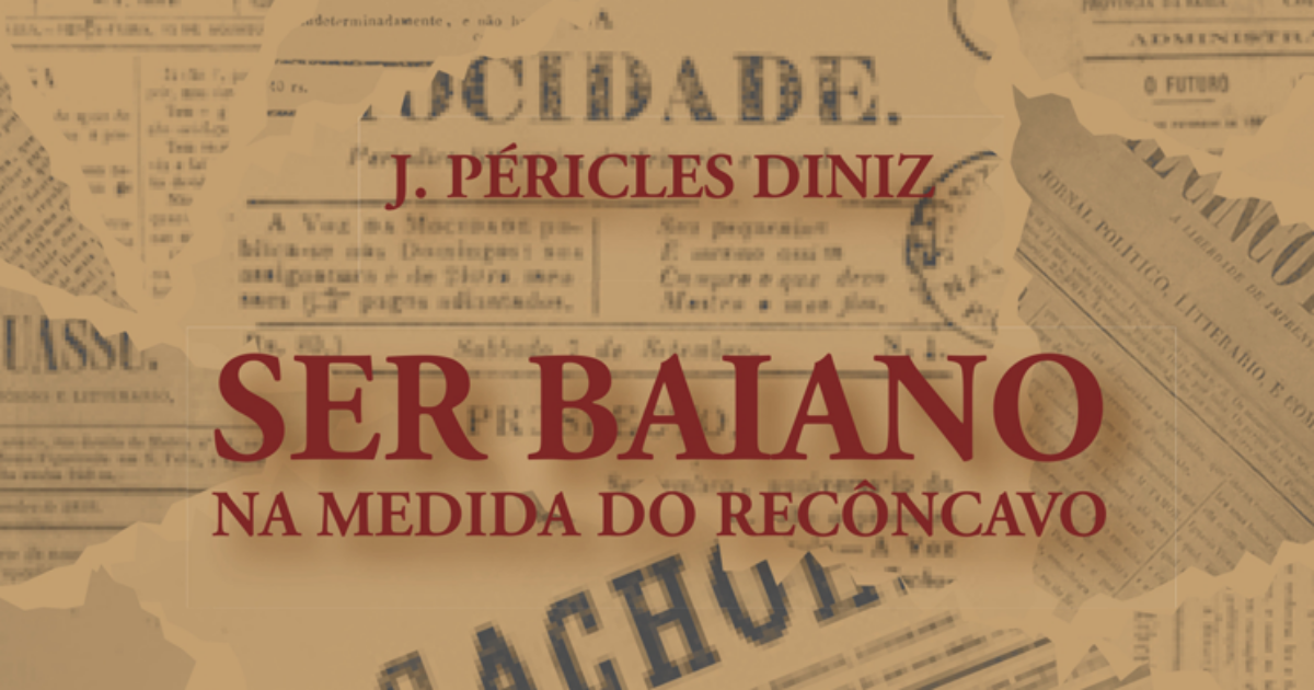 EDUFRB publica livro Ser Baiano na Medida do Recôncavo, do professor Diniz