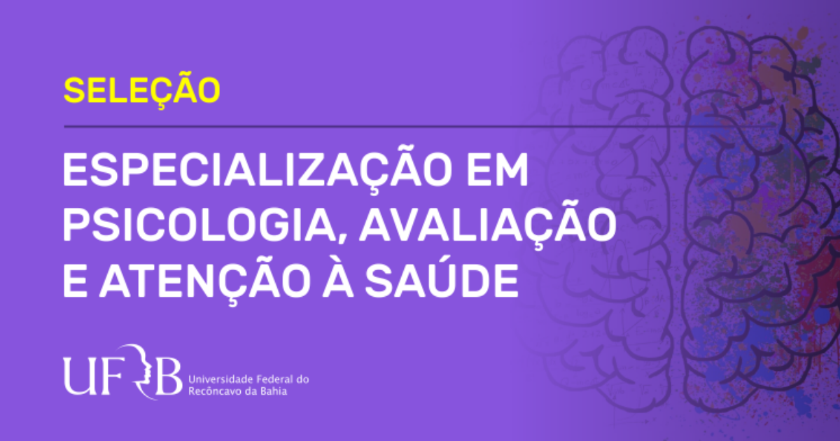 UFRB abre inscrição para Especialização em Psicologia, Avaliação e Atenção à Saúde