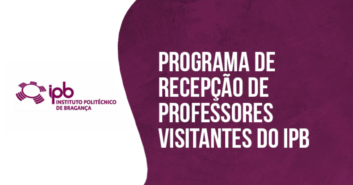 Instituto Politécnico de Bragança divulga edital para Professores Visitantes