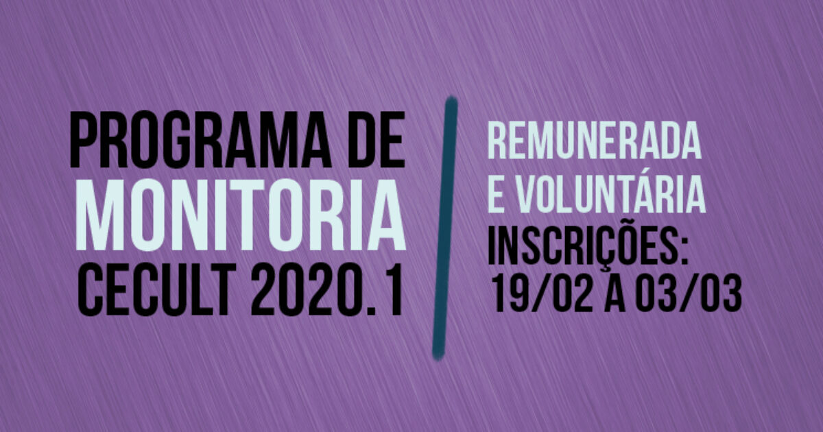 CECULT abre inscrições para Programa de Monitoria Remunerada e Voluntária