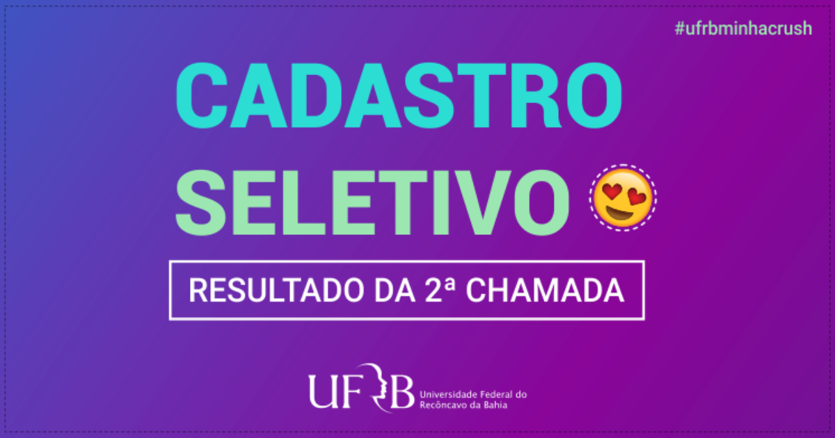 UFRB divulga resultado da segunda chamada do Cadastro Seletivo 2020.1