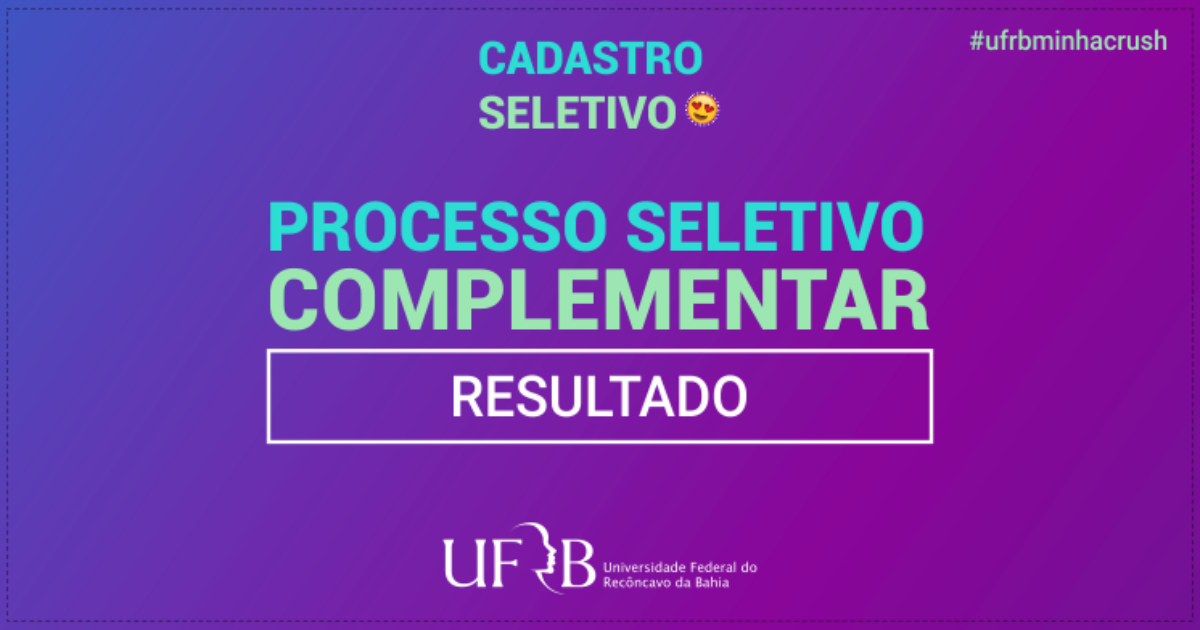 UFRB divulga resultado do Processo Seletivo Complementar 2020.1