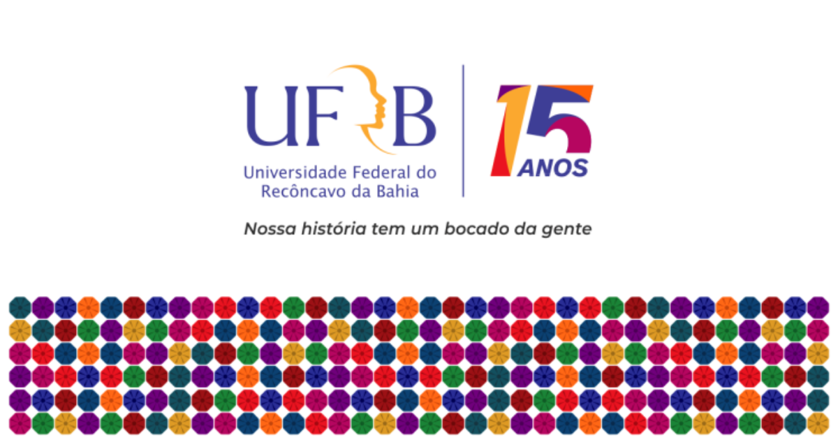 UFRB 15 anos – Nossa história tem um bocado da gente