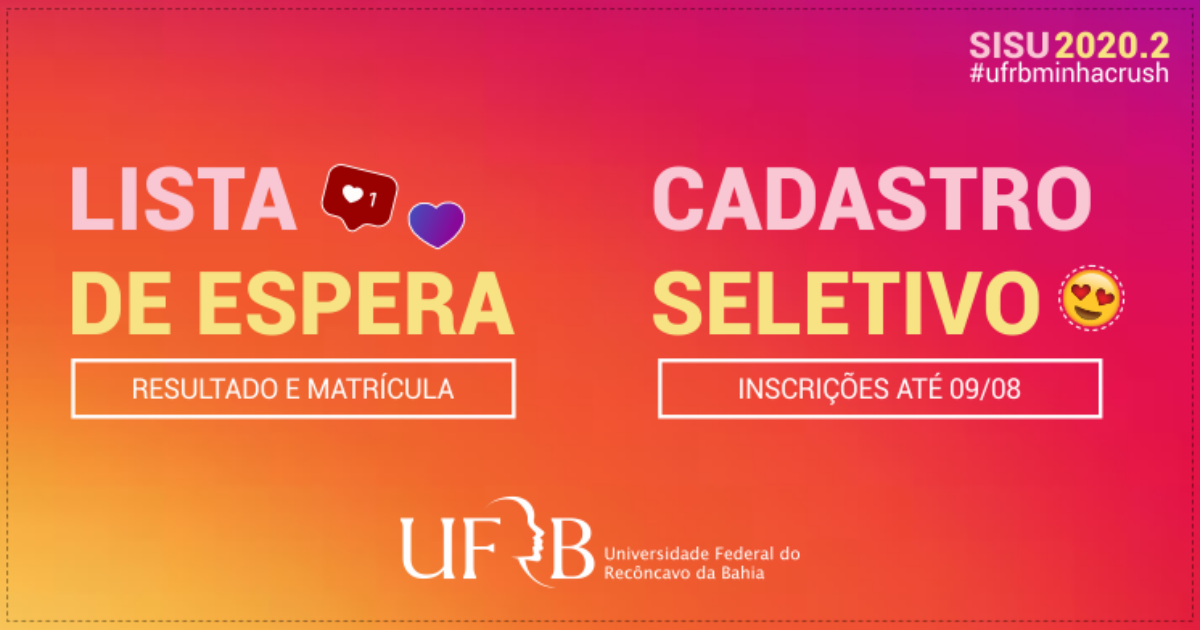 UFRB divulga resultado da Lista de Espera e abre inscrições para Cadastro Seletivo 2020.2