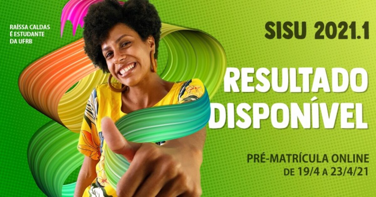 UFRB divulga resultado do SISU 2021.1; pré-matrícula online de 19 a 23/04