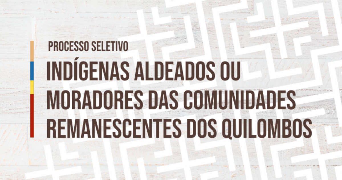 UFRB oferece 44 vagas para indígenas aldeados e remanescentes de quilombos