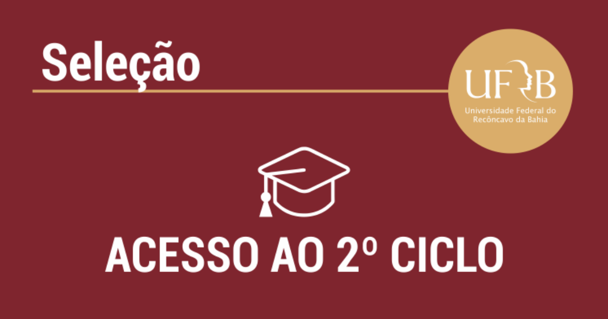 UFRB divulga edital de vagas remanescentes para acesso ao segundo ciclo em 2021.1