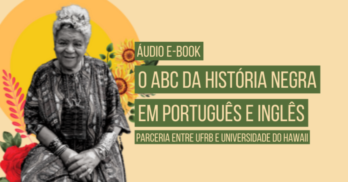 UFRB e Universidade do Hawaii lançam e-book O ABC da História Negra