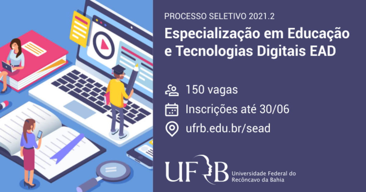 UFRB inscreve para 150 vagas na Especialização em Educação e Tecnologias Digitais