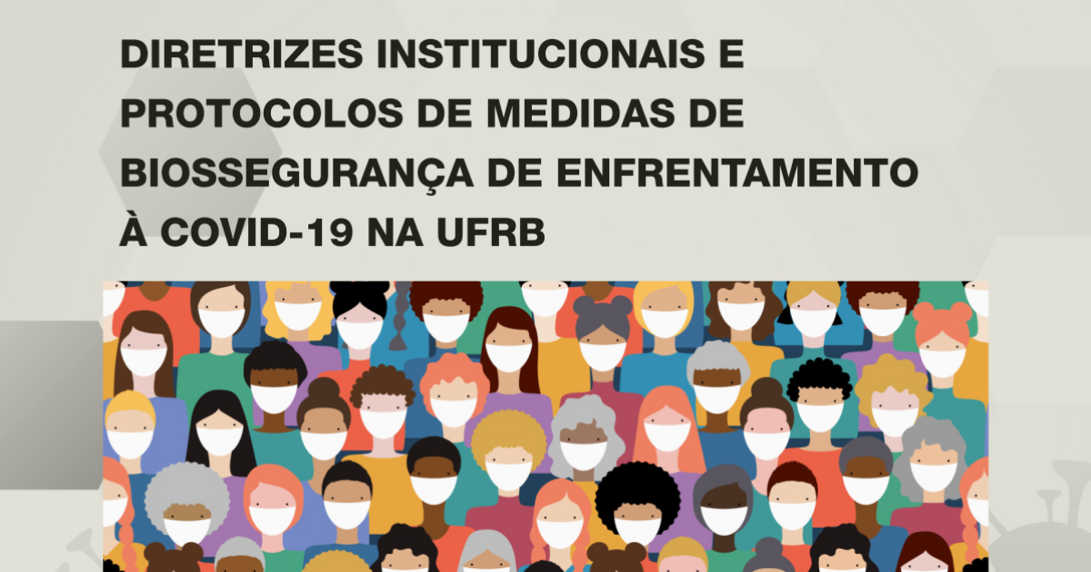 UFRB atualiza Diretrizes Institucionais de Biossegurança de Enfrentamento à COVID-19