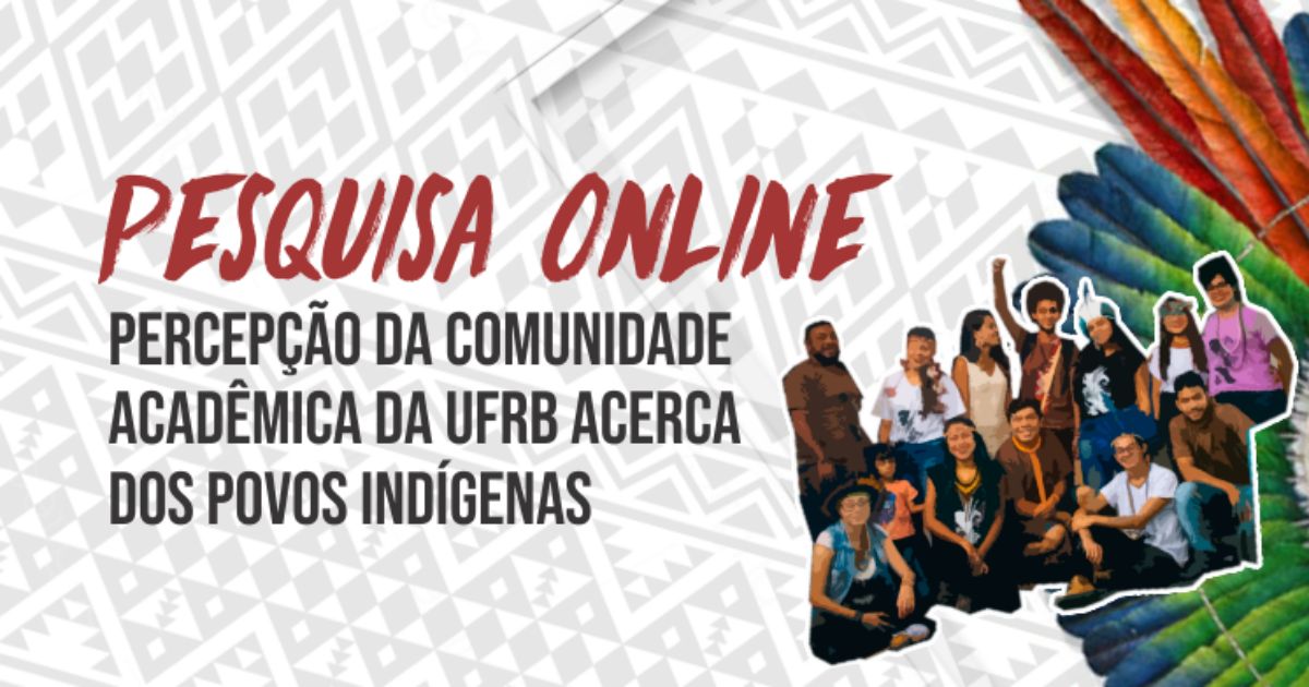 UFRB realiza pesquisa on-line sobre percepção da presença indígena na instituição