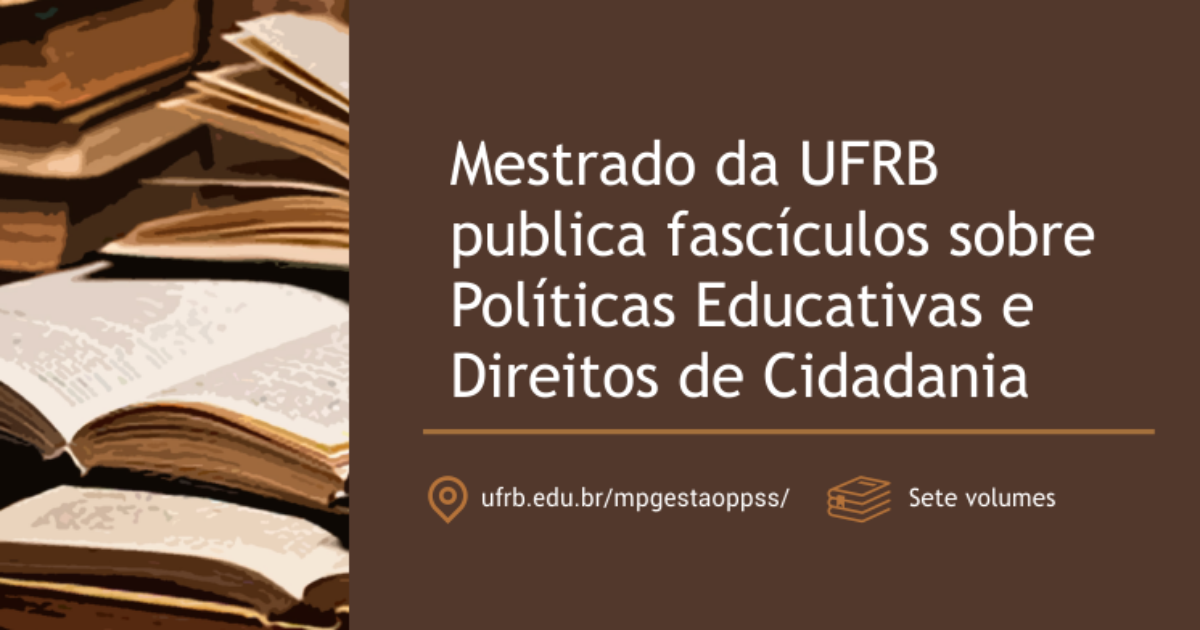 UFRB publica fascículos sobre Políticas Educativas e Direitos de Cidadania