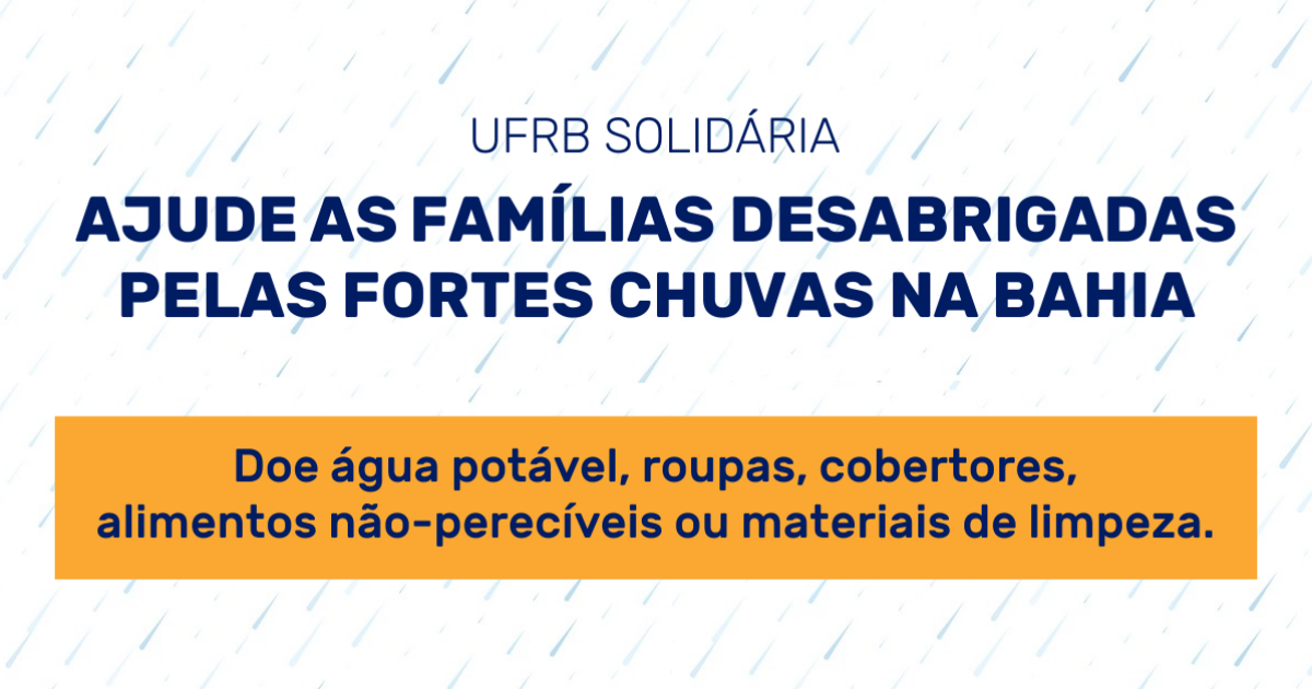 UFRB cria pontos de coleta de doações para cidades atingidas pelas fortes chuvas na Bahia