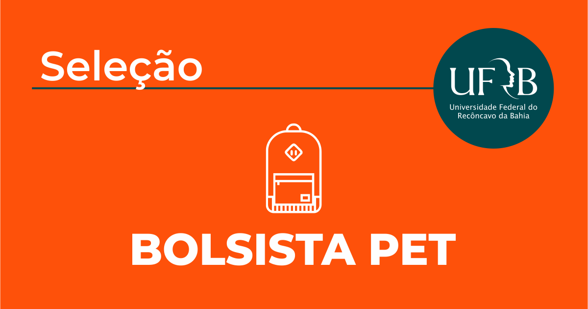 UFRB seleciona tutor para PET Educação e Sustentabilidade e bolsista para PET Cinema