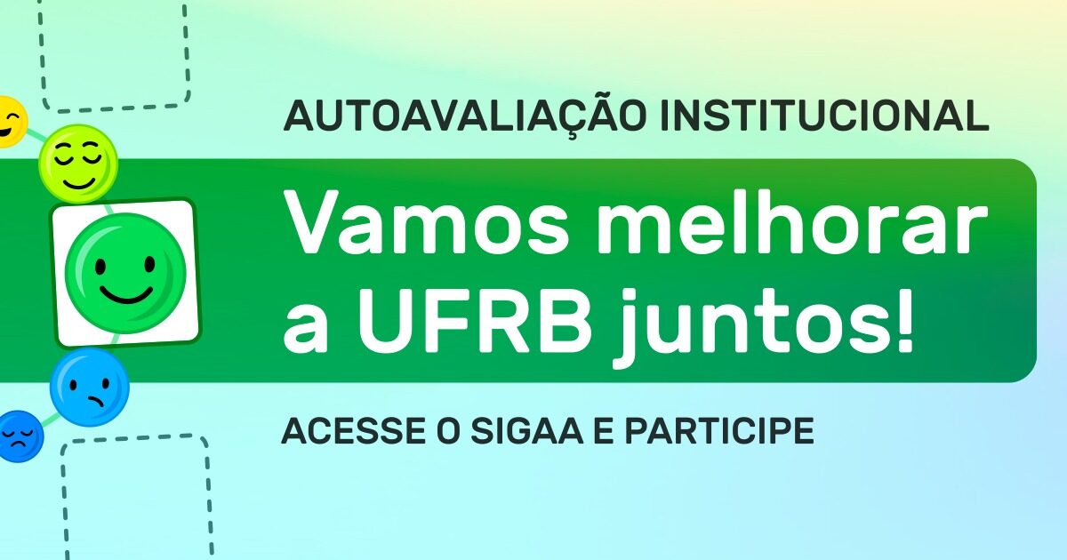 Estudantes e docentes da UFRB podem participar da Avaliação Institucional 2022.1 até 31/5