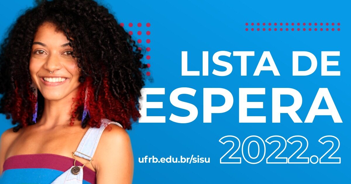 UFRB divulga resultado da Lista de Espera 2022.2; pré-matrícula on-line até 01 de agosto