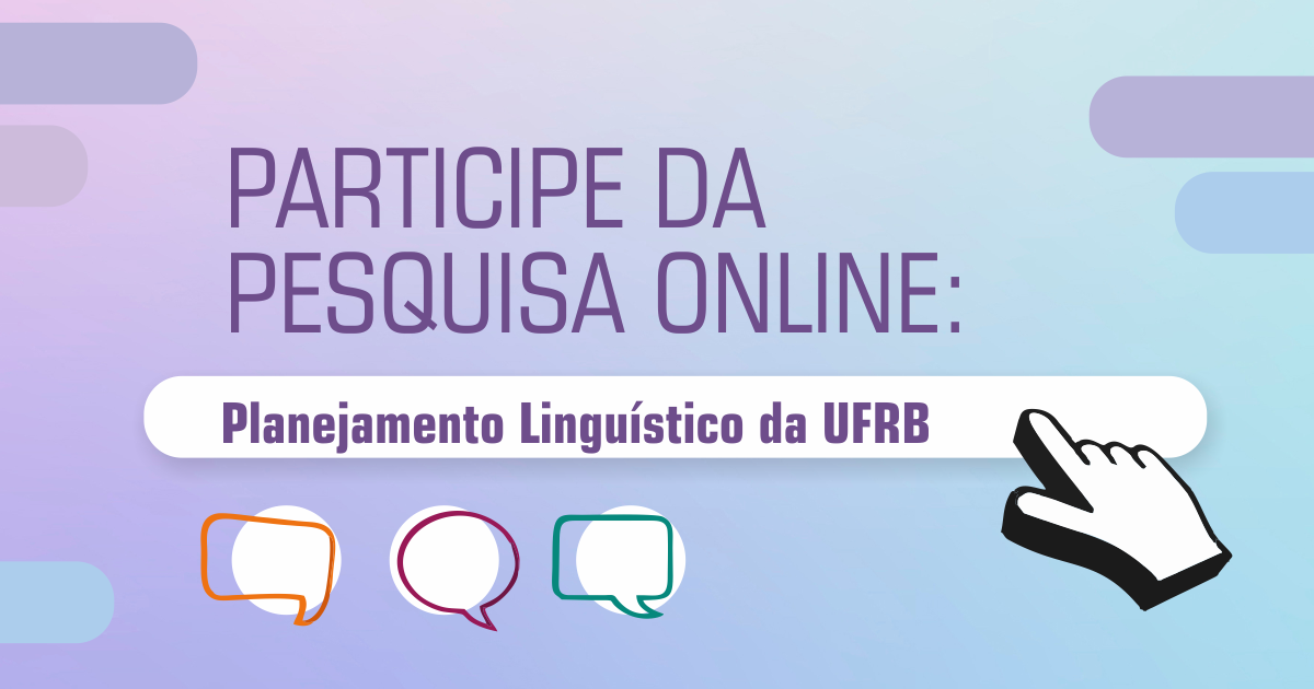 UFRB lança pesquisa pra definir Planejamento Linguístico da instituição