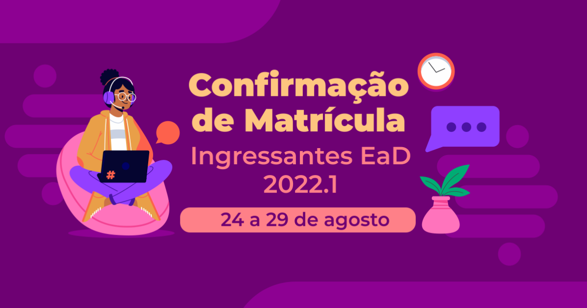 UFRB divulga procedimentos para confirmação de matrícula de ingressantes EaD em 2022.1