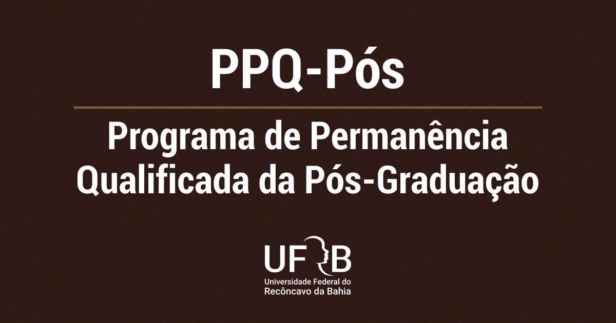 UFRB lança edital de permanência qualificada para estudantes de pós-graduação