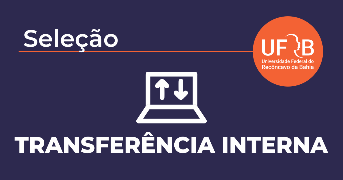 UFRB oferta 745 vagas de graduação para transferência interna no semestre 2022.1