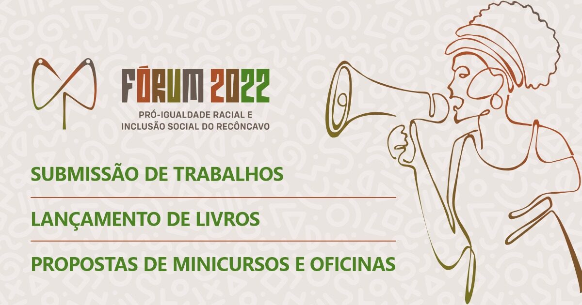 UFRB prorroga submissões de trabalhos e recebe propostas de atividades para o Fórum 2022