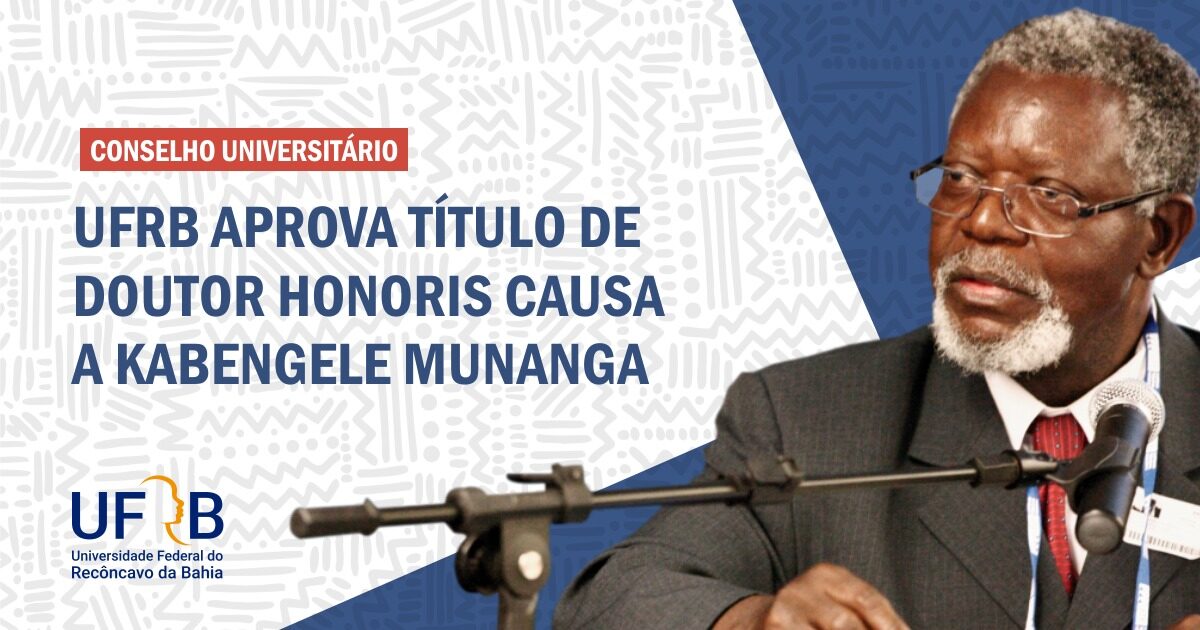 UFRB aprova título de Doutor Honoris Causa a Kabengele Munanga