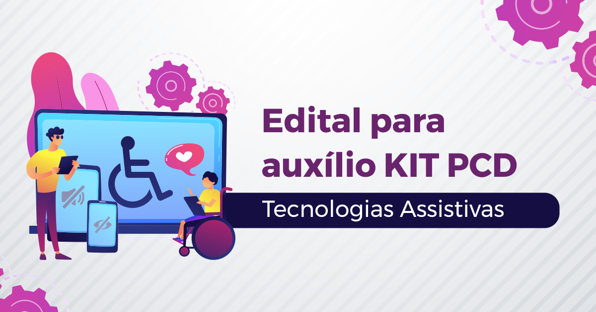 UFRB divulga edital para concessão de Auxílio Kit PcD de Tecnologia Assistiva