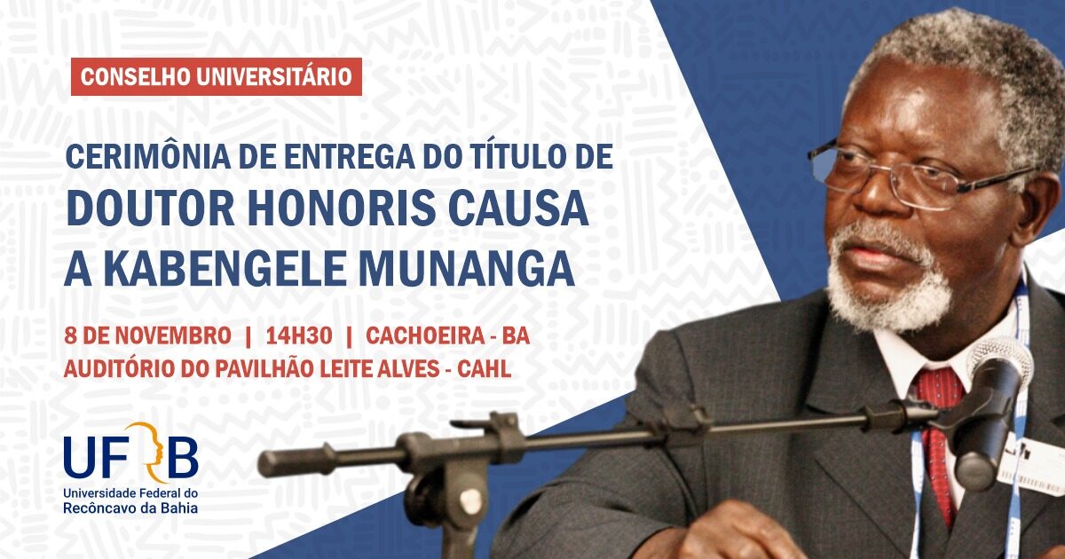 UFRB realiza entrega do título de Doutor Honoris Causa a Kabengele Munanga em 8/11