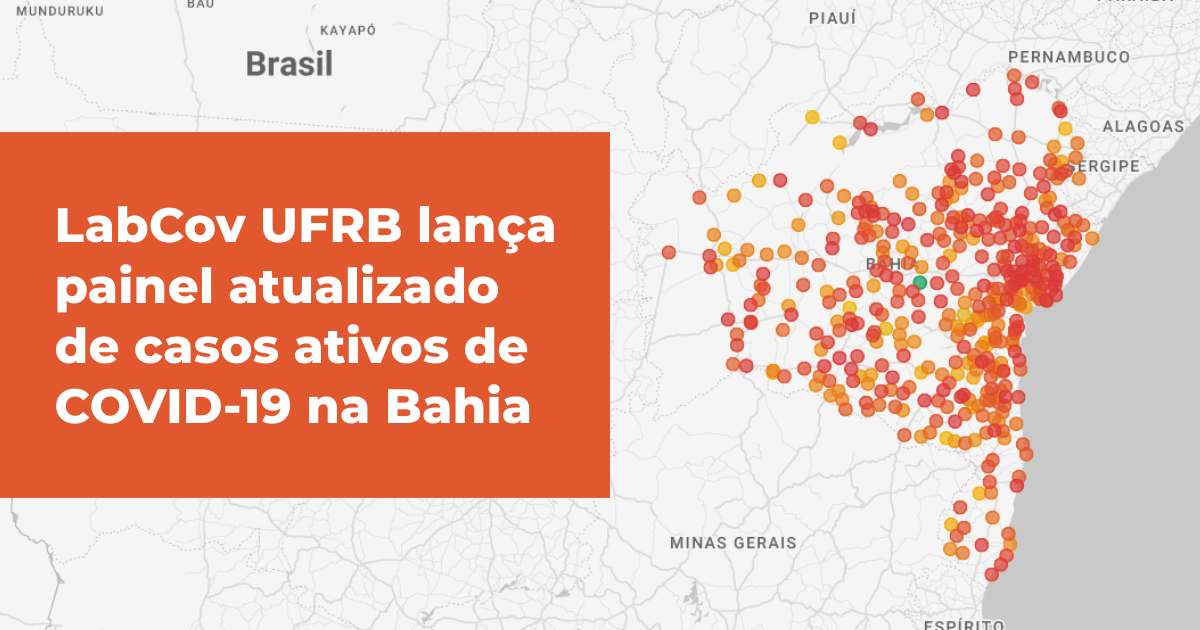 LabCov UFRB lança painel atualizado de casos ativos de COVID-19 na Bahia