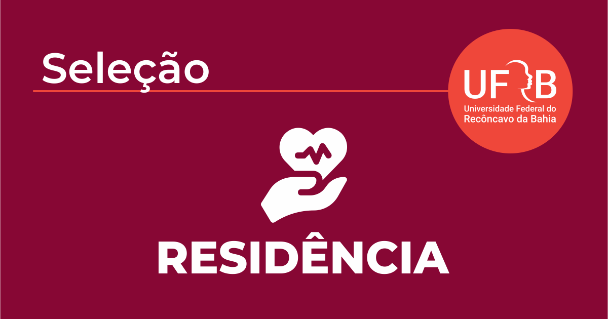 UFRB abre inscrições para Residência Médica em Medicina Geral de Família e Comunidade