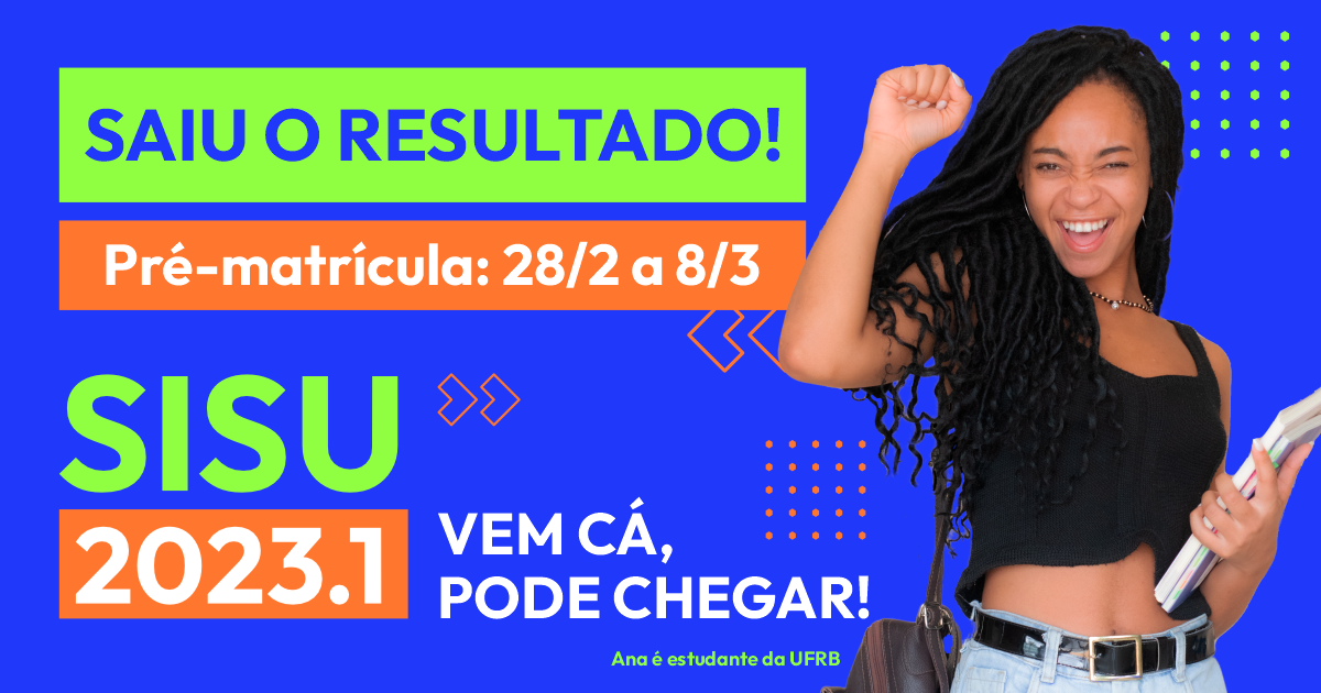 UFRB divulga resultado do Sisu 2023.1; pré-matrícula on-line até 8 de março