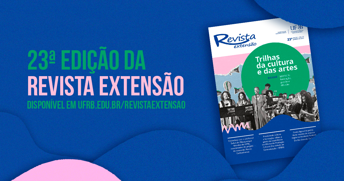 Revista Extensão da UFRB pauta música e arte em primeira edição multimídia