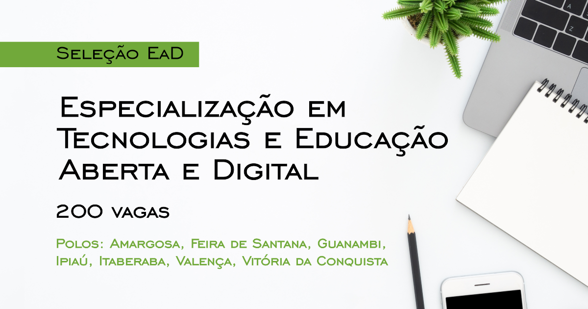 UFRB oferta 200 vagas para Especialização em Tecnologias e Educação Aberta e Digital