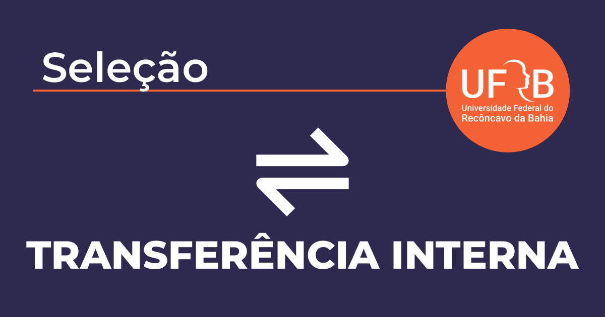 UFRB oferta 1640 vagas de graduação para transferência interna no semestre 2023.1