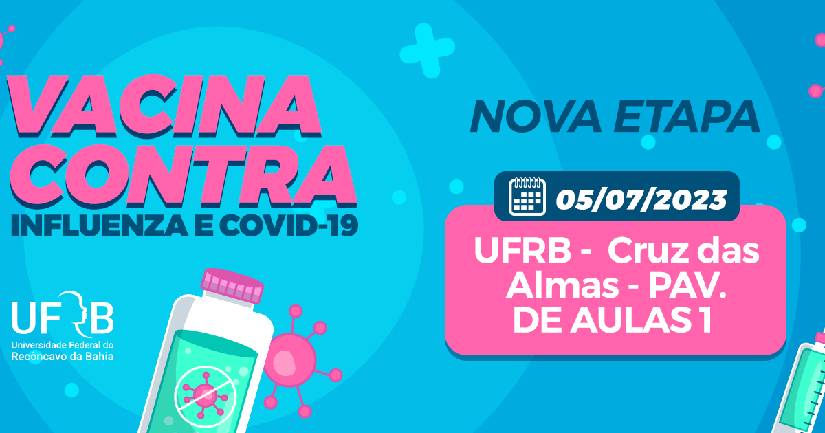 UFRB promove nova vacinação contra COVID-19 e Influenza no campus Cruz das Almas