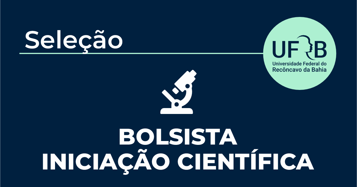 UFRB seleciona bolsistas de iniciação científica para atuar em programa educacional